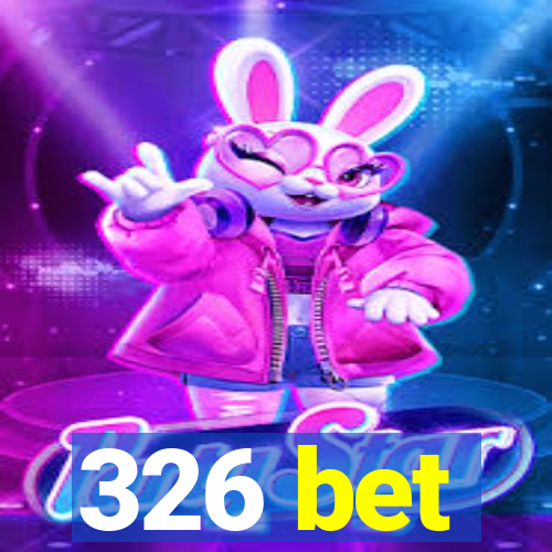 326 bet